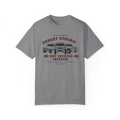 "Forget Stocks, Buy Toyotas Instead!" T-Shirt